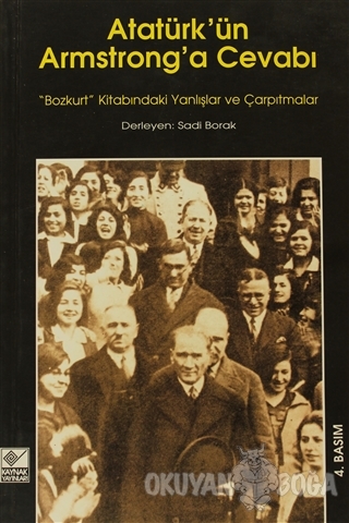 Atatürk'ün Armstrong'a Cevabı - Sadi Borak - Kaynak Yayınları
