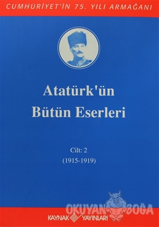 Atatürk'ün Bütün Eserleri Cilt: 2 (1915 - 1919) (Ciltli)
