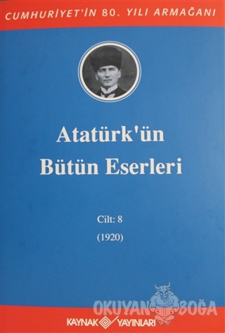 Atatürk'ün Bütün Eserleri Cilt: 8 (1920) (Ciltli)