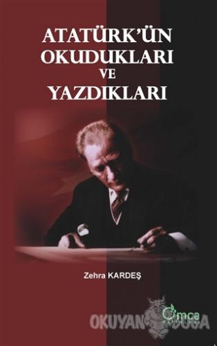 Atatürk'ün Okudukları ve Yazdıkları - Zehra Kardeş - Omca Yayınları