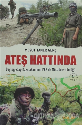 Ateş Hattında - Beytüşşebap Kaymakamının PKK ile Mücadele Günlüğü