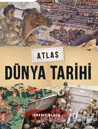 Atlas Dünya Tarihi - Jeremy Black - Othello Yayıncılık