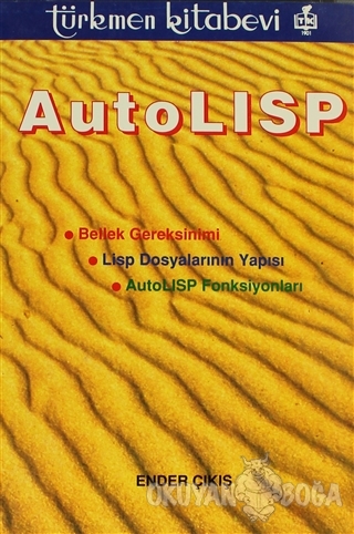 Autolisp - Ender Çıkış - Türkmen Kitabevi - Bilgisayar Kitapları