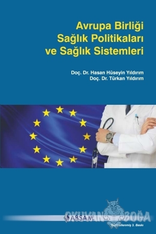Avrupa Birliği Sağlık Politikaları ve Sağlık Sistemleri - Hasan Hüseyi