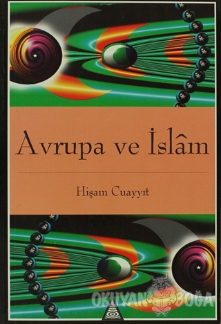 Avrupa ve İslam - Hişam Cuayyıt - İz Yayıncılık