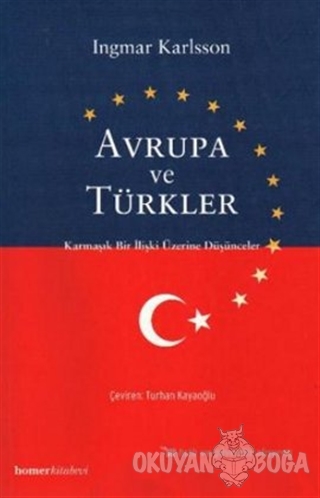 Avrupa ve Türkler - Ingmar Karlsson - Homer Kitabevi