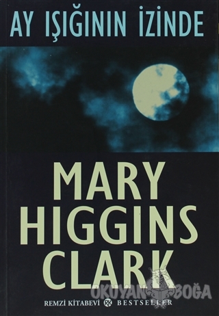 Ay Işığının İzinde - Mary Higgins Clark - Remzi Kitabevi