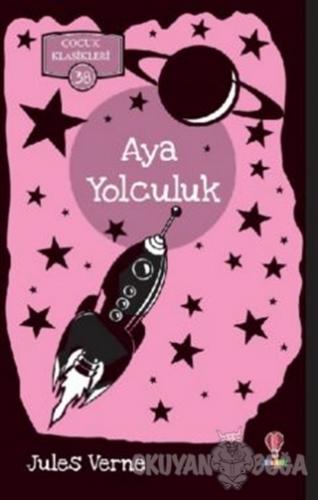 Aya Yolculuk - Çocuk Klasikleri 38