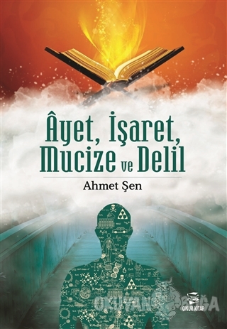 Ayet İşaret Mucize ve Delil - Ahmet Şen - Onur Kitap