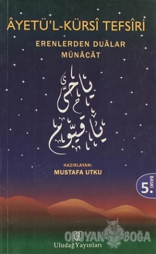 Ayetü'l-Kürsi Tefsiri - Mustafa Utku - Uludağ Yayınları