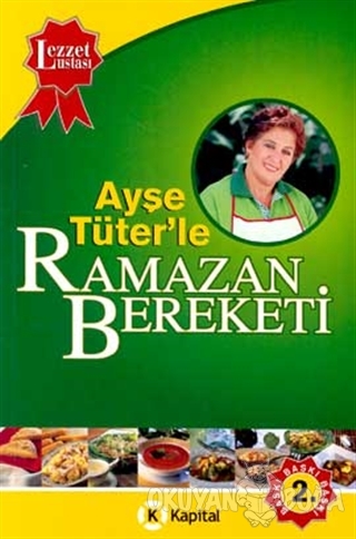 Ayşe Tüter'le Ramazan Bereketi - Ayşe Tüter - Kapital Kitapları