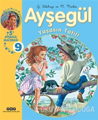 Ayşegül Yaşasın Tatil! (Ciltli)