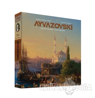 Ayvazovski / Denizler, Şehirler ve Düşler Işık, Su ve Gökyüzü (Ciltli)