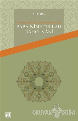 Baba Nimetullah Nahcuvani - Ali Çoban - Palet Yayınları