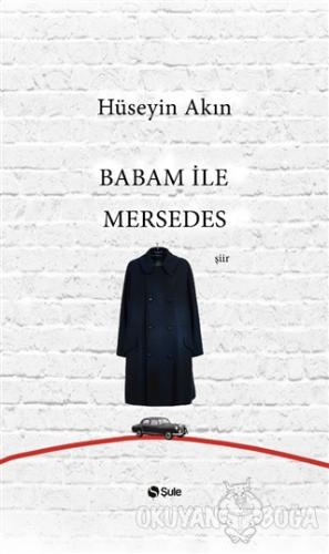 Babam ile Mersedes