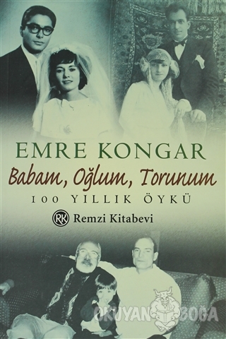 Babam, Oğlum, Torunum 100 Yıllık Öykü