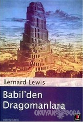 Babil'den Dragomanlara - Bernard Lewis - Kapı Yayınları