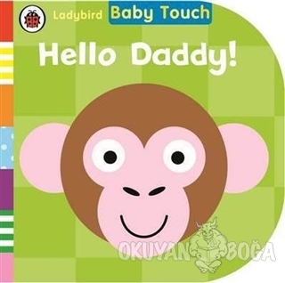 Baby Touch: Hello Daddy (Ciltli) - Kolektif - LadyBirds Production