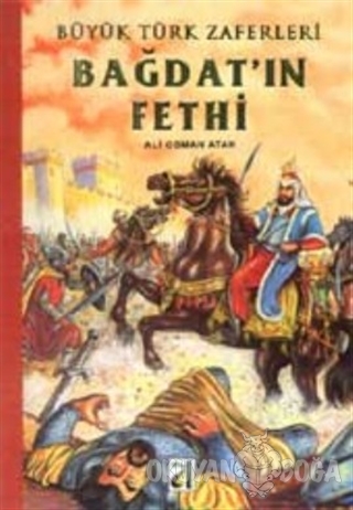 Bağdat'ın Fethi - Ali Osman Atak - Damla Yayınevi