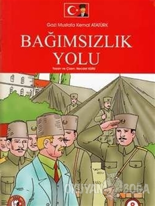Bağımsızlık Yolu (Çizgi Roman) - Necdet Kuru - Atatürk Araştırma Merke