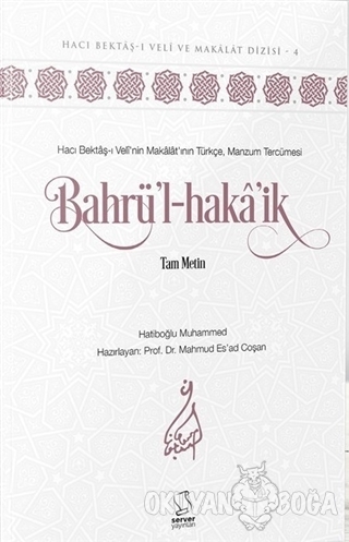 Bahrü'l-haka'ik (Ciltli) - Mahmud Esad Coşan - Server Yayınları