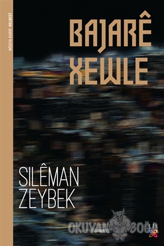 Bajare Xewle - Sileman Zeybek - Lis Basın Yayın