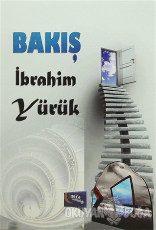 Bakış - İbrahim Yürük - Gece Kitaplığı