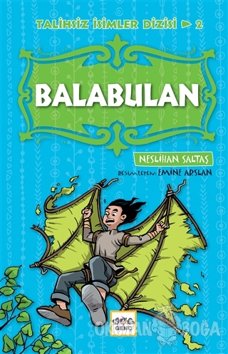 Balabulan - Talihsiz İsimler Dizisi 2 - Neslihan Saltaş - Nar Yayınlar