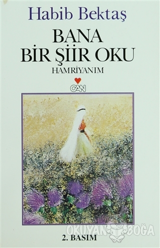Bana Bir Şiir Oku Hamriyanım - Habib Bektaş - Can Yayınları