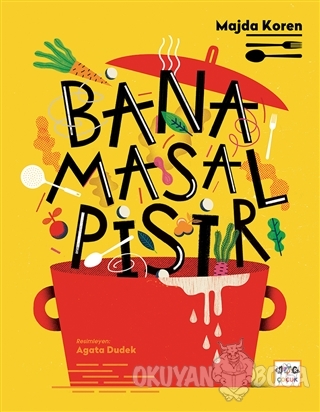 Bana Masal Pişir (Ciltli)