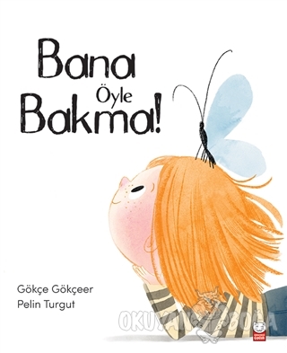 Bana Öyle Bakma