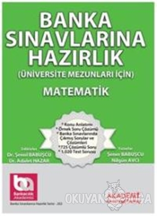 Banka Sınavlarına Hazırlık - Matematik - Şener Babuşcu - Akademi Consu