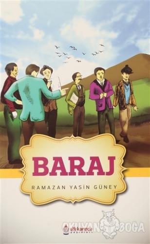 Baraj - Ramazan Yasin Güney - Atlı Karınca Yayınları