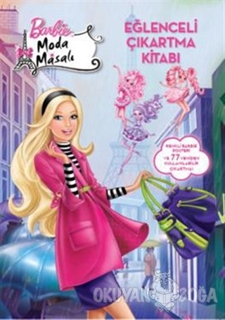 Barbie Moda Masalı - Eğlenceli Çıkartma Kitabı - Kolektif - Doğan Egmo