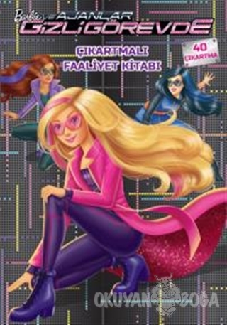 Barbie ve Ajanlar Gizli Görevde - Çıkartmalı Faaliyet Kitabı