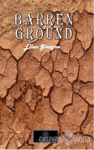 Barren Ground - Ellen Glasgow - Platanus Publishing