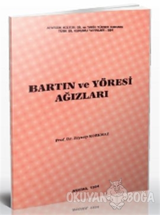 Bartın ve Yöresi Ağızları - Zeynep Korkmaz - Türk Dil Kurumu Yayınları