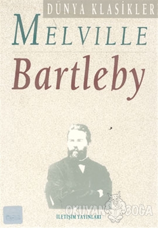 Bartleby - Herman Melville - İletişim Yayınevi