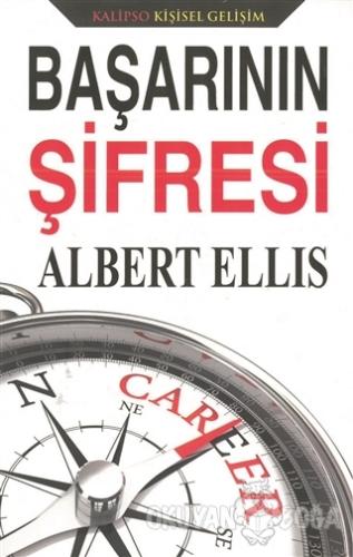 Başarını Şifresi - Albert Ellis - Kalipso Yayınları