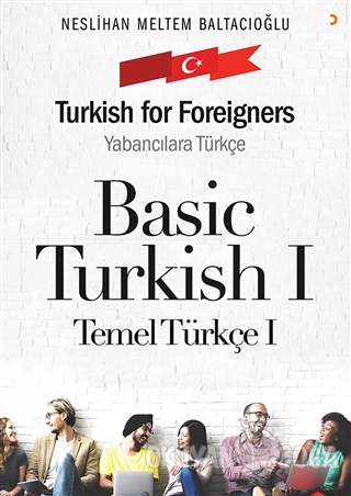 Basic Turkish 1 - Turkish for Foreigners - Neslihan Meltem Baltacıoğlu