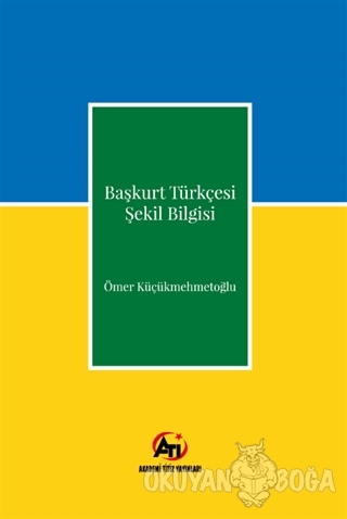 Başkurt Türkçesi Şekil Bilgisi - Ömer Küçükmehmetoğlu - Akademi Titiz 