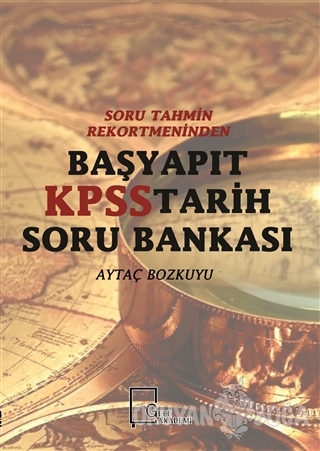 Başyapıt KPSS Tarih Soru Bankası - Aytaç Bozkuyu - Gece Akademi