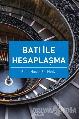 Batı ile Hesaplaşma - Ebu'l Hasen En-Nedvi - Risale Yayınları