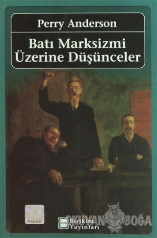 Batı Marksizmi Üzerine Düşünceler