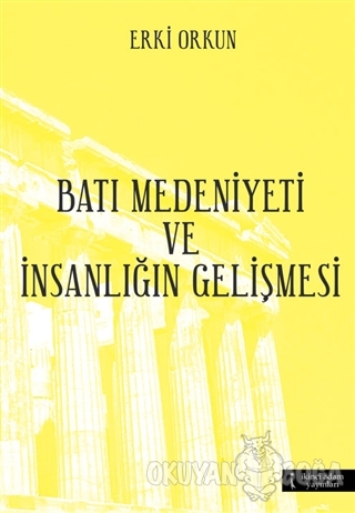 Batı Medeniyetleri ve İnsanlığın Gelişmesi