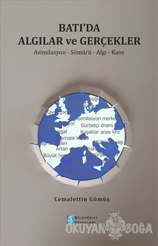 Batı'da Algılar ve Gerçekler - Cemalettin Gümüş - Bilimkent Yayınları