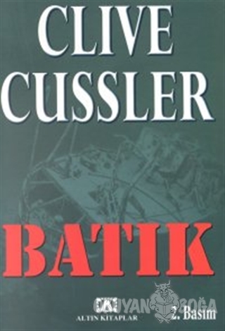 Batık - Clive Cussler - Altın Kitaplar