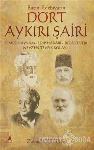 Batıni Edebiyatın Dört Aykırı Şairi