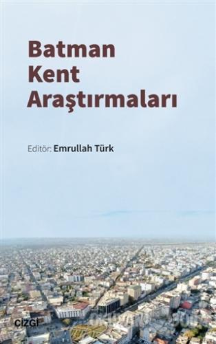 Batman Kent Araştırmaları - Emrullah Türk - Çizgi Kitabevi Yayınları