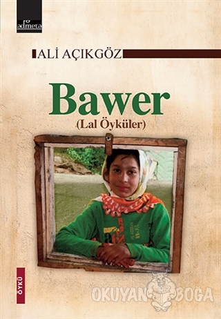Bawer / Lal Öyküler - Ali Açıkgöz - Admeta Kitap